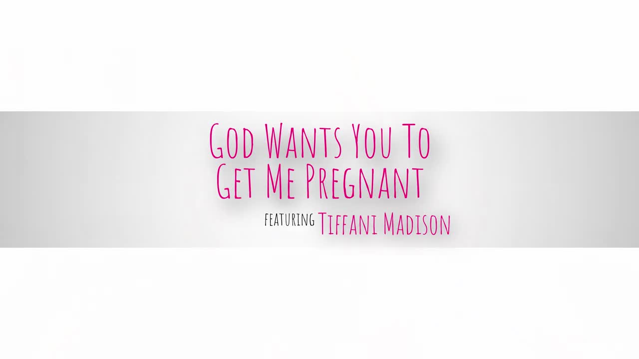 Tiffany Madison - God Wants You To Get Me Pregnant 01 06 2023 - Watch Latest Porn Video at ePornHome.com for Free.