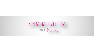 MomsFamilySecrets Evie Ling - Stepmom Loves Cum 01 03 2023