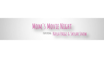 Momswapped 22 08 03 Kayla Paige And Skylar Snow Moms Movie Night