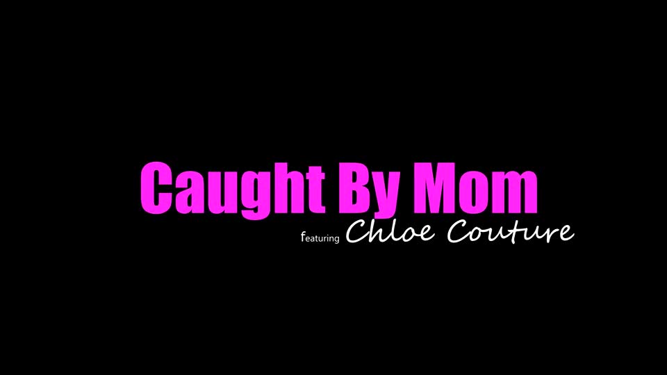 StepSiblingsCaught - Chloe Couture Aka Chloe Cherry - Caught By Mom - Watch Latest Porn Video at ePornHome.com for Free.