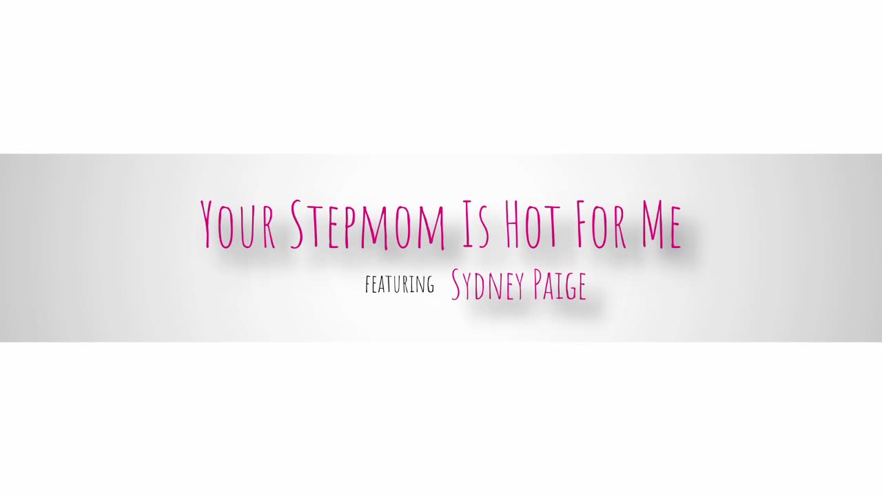 Sydney Paige - Your Stepmom Is Hot For Me 08 05 2024 - Watch Latest Porn Video at ePornHome.com for Free.